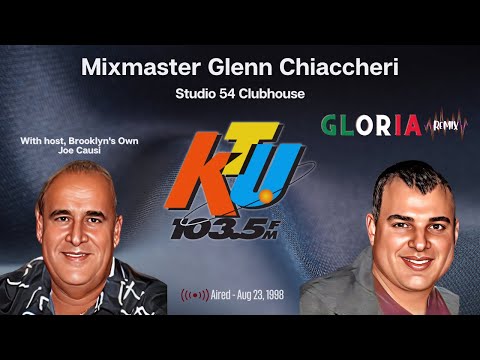 103.5 KTU - Studio 54 Clubhouse Gloria Remix By Mixmaster Glenn Chiaccheri