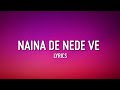 Naina De Nede Dil De Banere Te LYRICS Zehr Vibe Distance Love