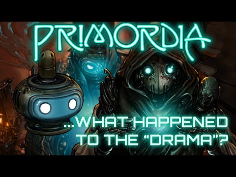 Primordia... What happened to the "drama"? RE-UPLOAD (original vid removed due to censorship issues)