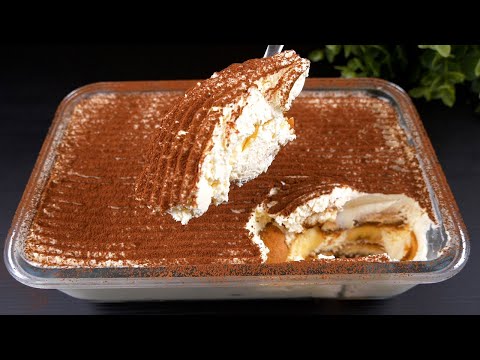 Banana tiramisu! The most delicious dessert in 15 minutes! NO OVEN, NO EGGS, NO FLOUR!
