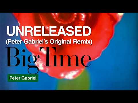 Peter Gabriel - Big Time (Peter Gabriel's Remix) [1986, UNRELEASED]