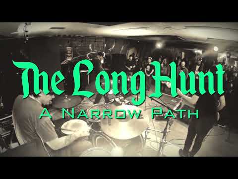 The Long Hunt- A Narrow Path (live)