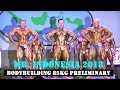 JAY, ALI KARNA, RANGGA, HENDRA, IKHSAN - #MrIndonesia 2018 - #Bodybuilding85KG Preliminary