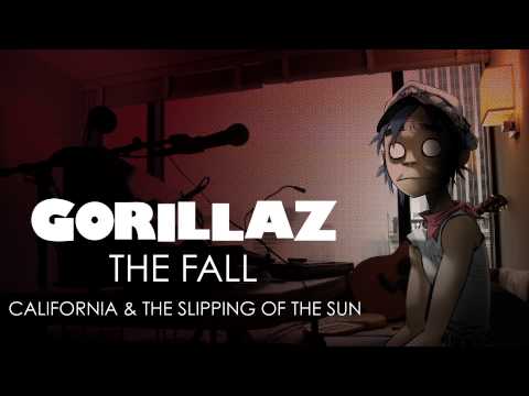 Gorillaz - California & The Slipping Of The Sun