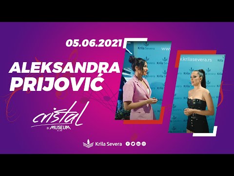 Aleksandra Prijović - Cristal 05.06.
