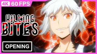 Killing Bites Opening | Creditless | CC | 4K 60FPS Remastered