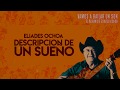 Eliades Ochoa - Descripción de un Sueño (Official Lyrics)