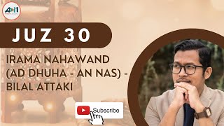 Download lagu Juz 30 Full Irama Nahawand Ad Dhuha An Nas Bilal A... mp3