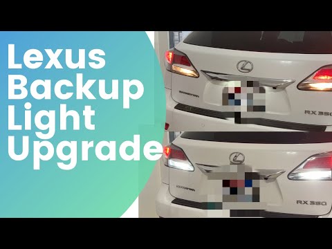 How To Upgrade 3rd Gen (2010-2015) Lexus RX350 Backup Lights to LEDs