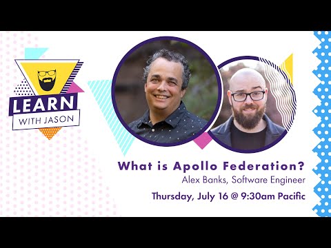 What is Apollo Federation? (with Alex Banks) — Learn With Jason
