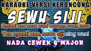 Download lagu KARAOKE SEWU SIJI NADA CEWEK VERSI KERONCONG mp3