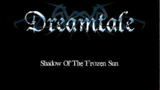Dreamtale - Shadow Of The Frozen Sun