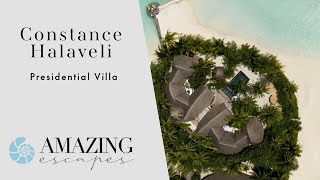 Constance Halaveli - Presidential Villa Walkthrough | Maldives Luxury Resorts