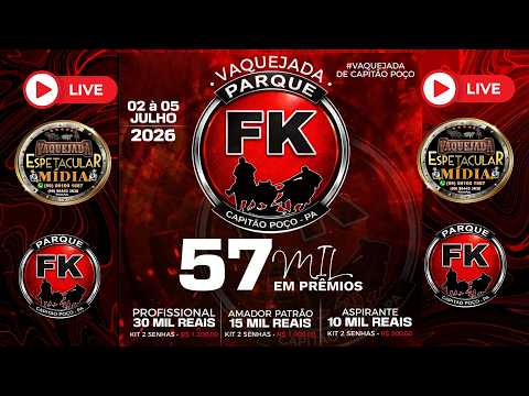 VAQUEJADA DO PARQUE FK CAPITÃO POÇO PARA PREMIAÇÃO DE 57MIL REAIS DE 02 A 05 DE JULHO 2026