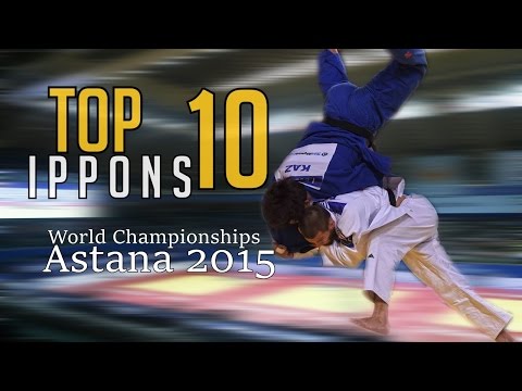 TOP 10 IPPONS | World Championships Astana 2015 | JudoHeroes