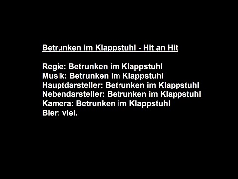 Betrunken im Klappstuhl - Hit an Hit (2016)