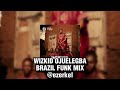 WIZKID OJUELEGBA TIKTOK BRAZIL FUNK REMIX EZERKEL
