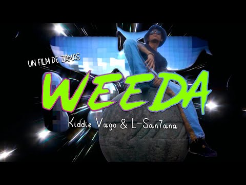 Kiddie Vago & L-San7ana - Weeda (Vídeo Oficial) (edit@javozama)