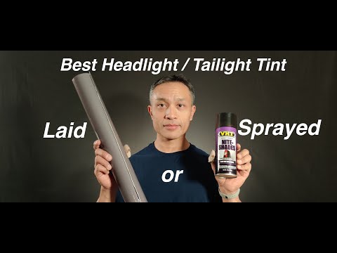Laid or Sprayed?  Vinyl vs VHT spray headlight / taillight tint