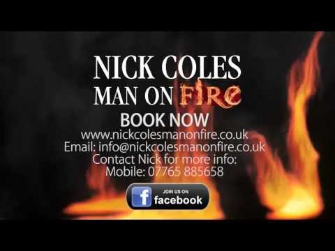 Nick Coles MAN ON FIRE