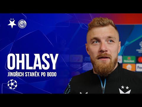 #UCL OHLASY | Jindřich Staněk po remíze s Bodo