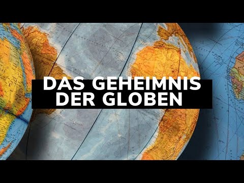 Das Geheimnis der Globen