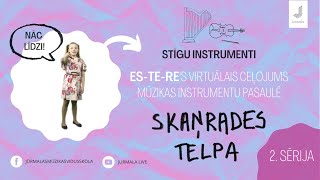 2. sērija, Esteres virtuālais ceļojums mūzikas instrumentu pasaulē SKAŅRADES TELPA – stīgu instrumenti