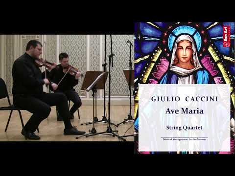AVE MARIA for String Quartet Giulio Caccini  Arr  Lucian Moraru