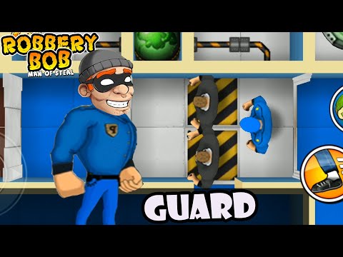Robbery Bob 1 Use Blue Guard Suit - Part 16
