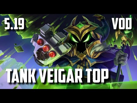 Tank Top Veigar | League of Legends Patch 5.19 VOD #30