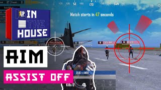 1Up In The House | Aim Assist: OFF 1Up In The House | Aim Assist: OFF