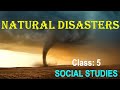 Natural Disasters | Class 5 : Social Studies | CBSE/ NCERT | Full Chapter Notes | Social Studies