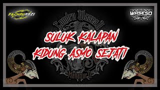 Download lagu DJ BANTENGAN🔥 SULUK KALAPAN MISTIS 🔥 CONDRO WASESO MAHASURO Remixer @djfachruroziofficial5880 mp3