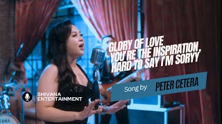 Download lagu GLORY OF LOVE, YOU'RE THE INSPIRATION, HARD SORRY I'M TO SAY - PETER CETERA | SHIVANA ENTERTAINMENT mp3 Download lagu GLORY OF LOVE, YOU'RE THE INSPIRATION, HARD SORRY I'M TO SAY - PETER CETERA | SHIVANA ENTERTAINMENT mp3