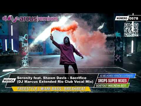 Serenity feat. Shawn Davis - Sacrifice (DJ Marcus Extended Rio Club Vocal Mix)