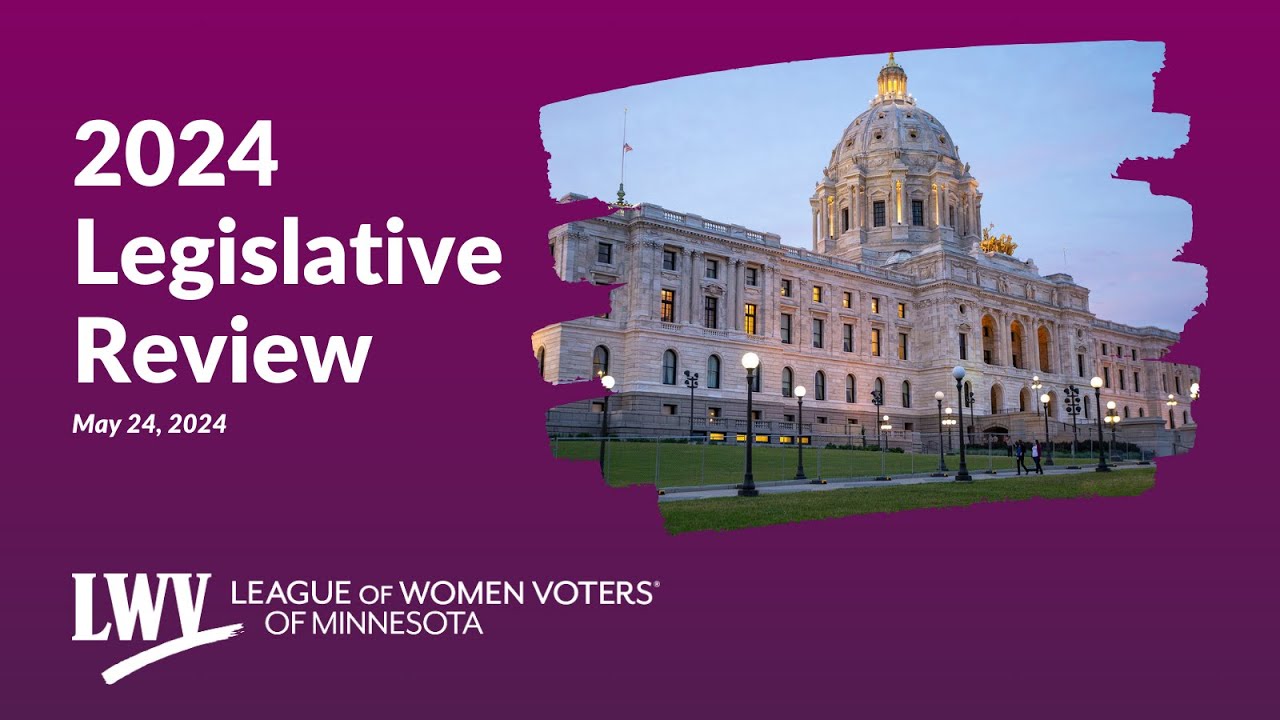 2024 LWVMN Legislative Review