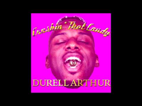 Durell Arthur - Crushin' That Candy (Audio)