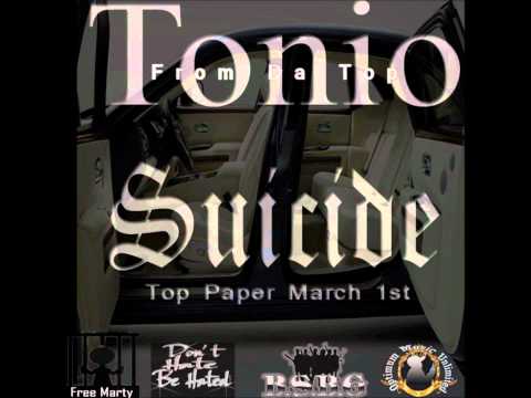 Tonio From Da Top - Suicide