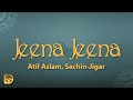 O Aasma Mila Zameen Ko Meri Aadhe Aadhe Poore Hain Hum Lyrics Jeena Jeena Atif Aslam Sachin