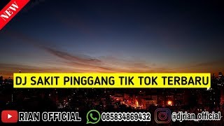 Download lagu DJ Sakit Pinggang Remix Terbaru 2020 Full Bass mp3 Download lagu DJ Sakit Pinggang Remix Terbaru 2020 Full Bass mp3