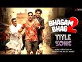Bhagam Bhag 2 Title Song Akshay Kumar Manoj Bajpai Paresh Rawal Priyadarshan 2026