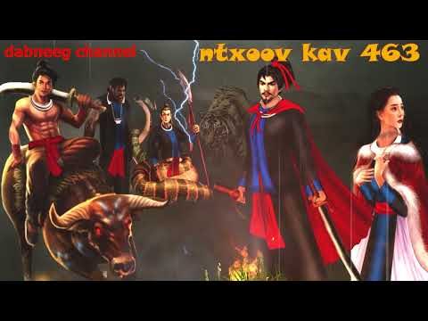 Ntxoov kav Shaman Ntu 463 - Tuam Ceeb Looj vs paj vuam tsav  - Loov Xeeb vs Lag Xeeb -stories