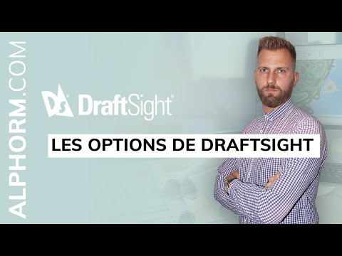 Formation Draftsight Les Fondamentaux | Les options de Draftsight
