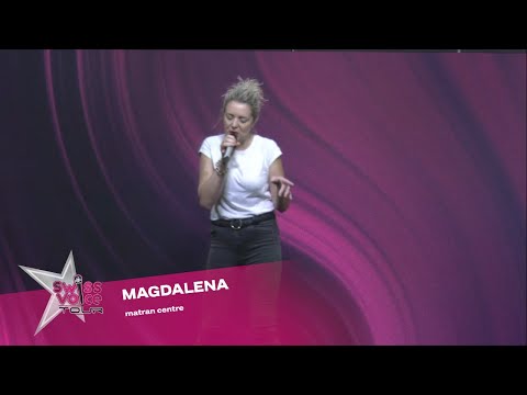 Magdalena - Swiss Voice Tour 2023, Matran Centre