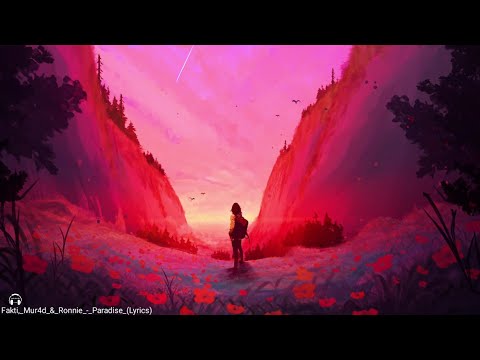 Fakti,_Mur4d_&_Ronnie_-_Paradise_(Lyrics) - Audio