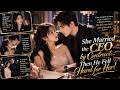 【ENG DUB | FULL】She Married the Cold CEO for a Deal But He Became Obsessed with Protecting Her！