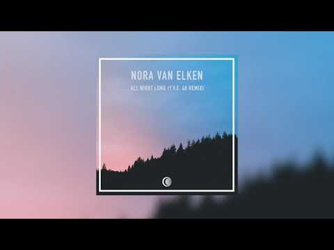 Nora Van Elken - All Night Long (Y.V.E 48 Remix)