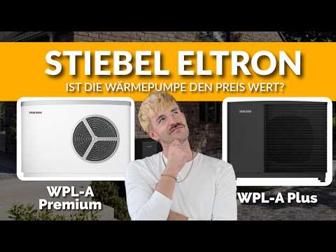 Stiebel Eltron WPL-A Plus vs. Premium – lohnt sich das Upgrade?