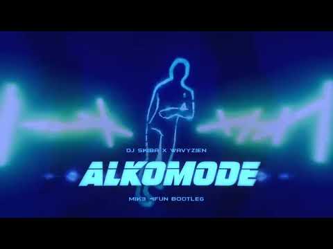DJ SKIBA x WAVYZIEN - ALKOMODE (MIK3 4FUN BOOTLEG 2K24)