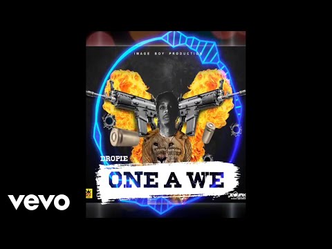 Dropie - One A We (Audio Visual)